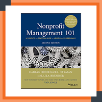 Nonprofit management 101 is a professional development resource that provides concise guidance to governance of organizations.