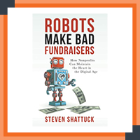 Robots make bad fundraisers is a nonprofit professional development resource that covers fundraising and marketing best practices.