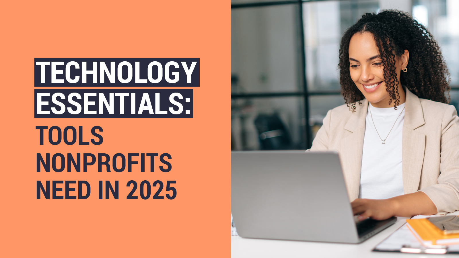 Technology Essentials: Tools Nonprofits Need in 2025