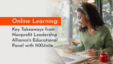 Online Learning: Key Takeaways from Nonprofit Leadership Alliance's Educational Panel with NXUnite