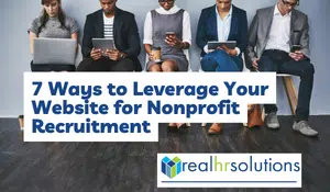 7 Ways to Use Your Website for Nonprofit Talent Recruitment